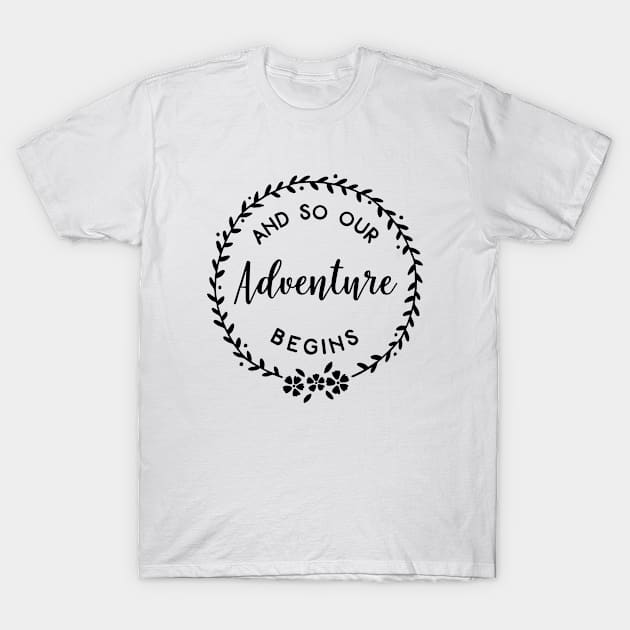 Together Series: And So Our Adventure Begins T-Shirt by Jarecrow 